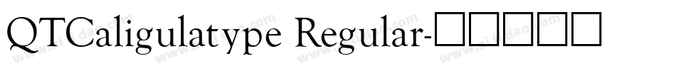 QTCaligulatype Regular字体转换